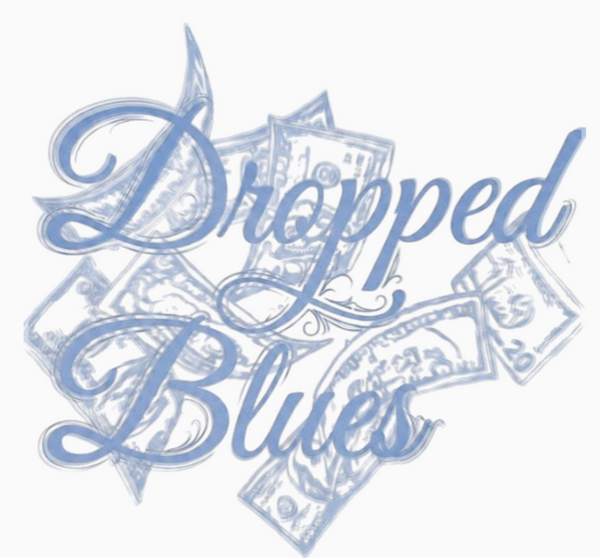 Dropped Blues
